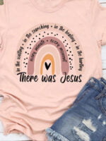 There Was Jesus Letter Printed Casual T-Shirt